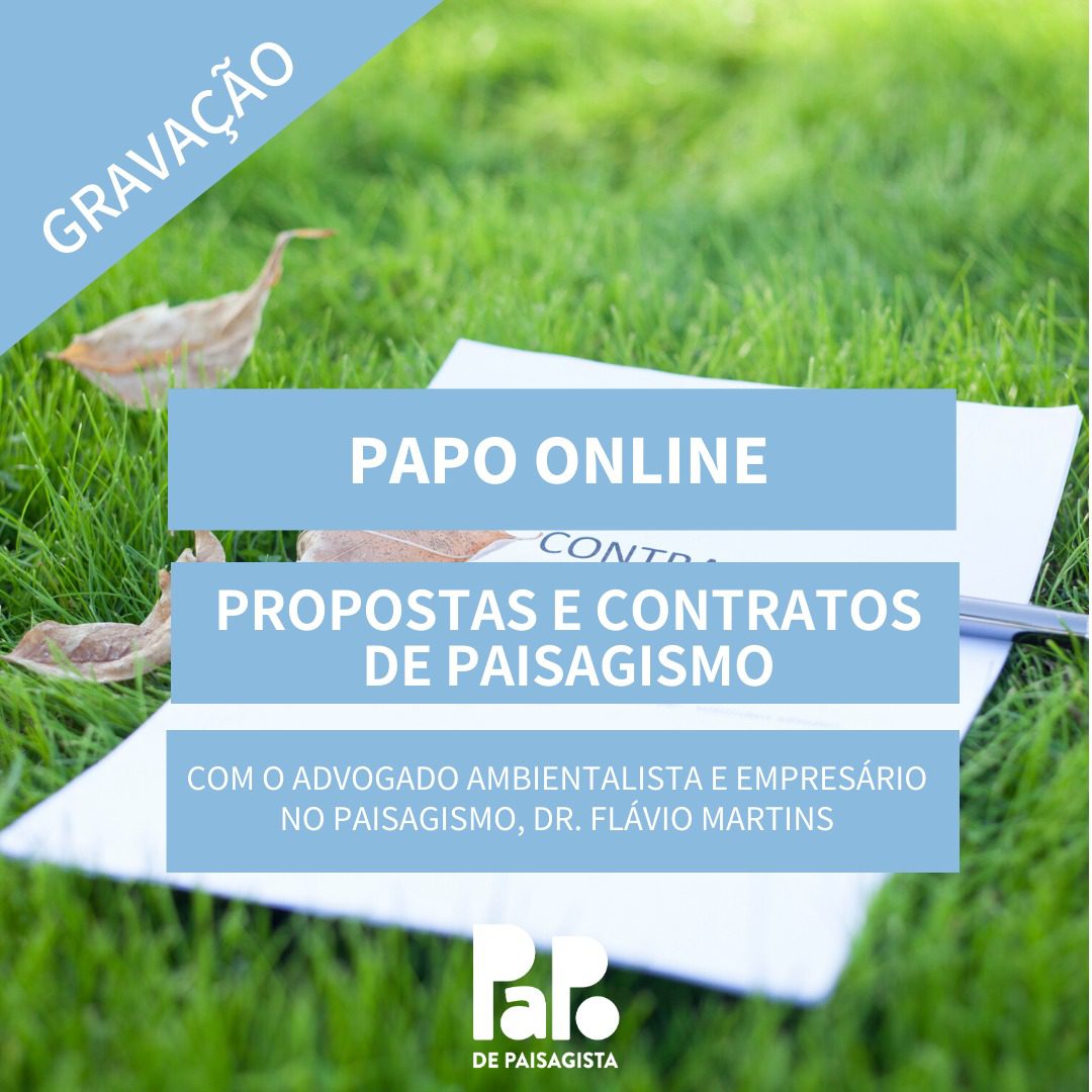 Gravação do Papo de Paisagista Online: "Propostas e Contratos de Paisagismo" com o Dr. Flávio Martins